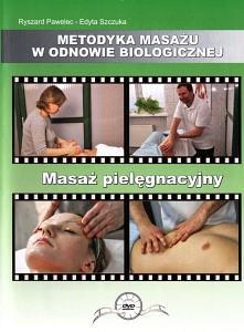DVD Masaż pielęgnacyjny R.Pawelec E. Szczuka