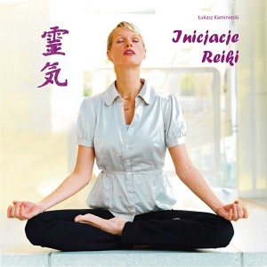 Inicjacje Reiki - Łukasz Kaminiecki (CD)