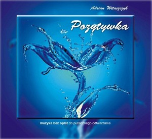 Pozytywka - Adrian Witaszczyk (płyta CD)